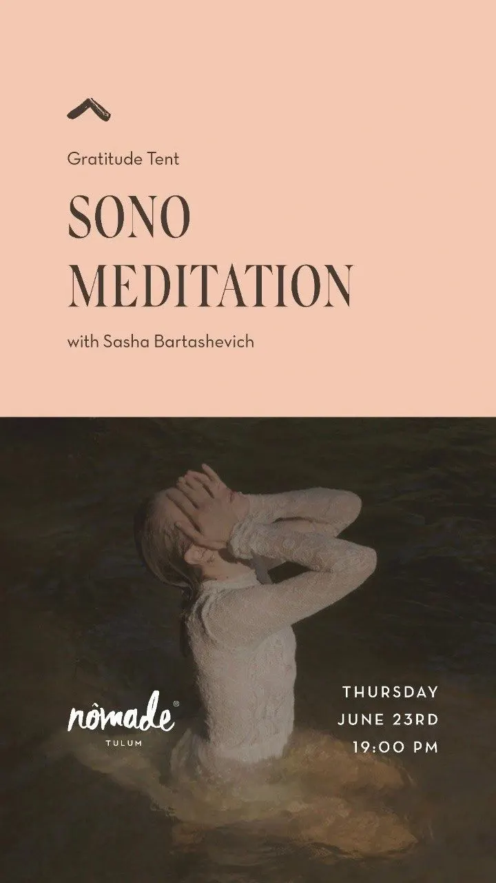 Sono Meditation poster, Nomade Tulum